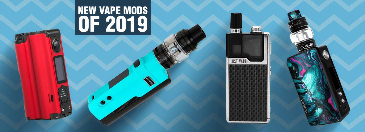 Top & New Vape Mods 2019 - A Complete Guide