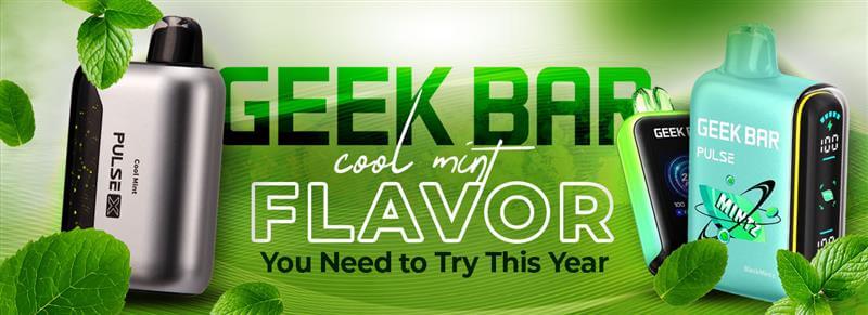 The Best Geek Bar Cool Mint Flavor You Need to Try This Year