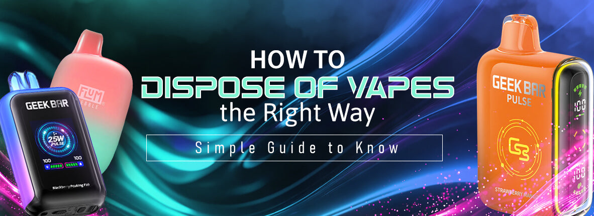 How to Dispose of Vapes the Right Way: Simple Guide to Know