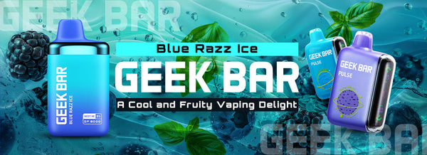 Blue Razz Ice Geek Bar: A Cool and Fruity Vaping Delight