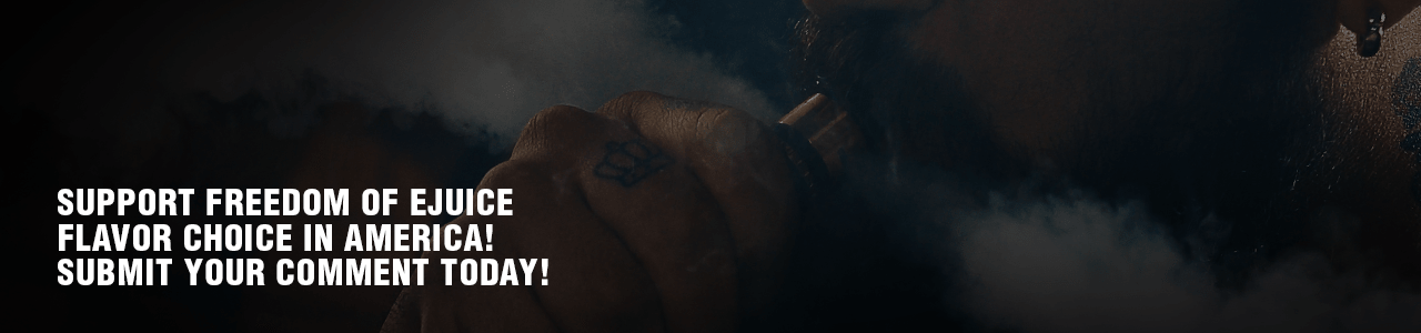 FDA Extends Grants Vapers More Time To Comment On Flavor Regulation To July 19th!