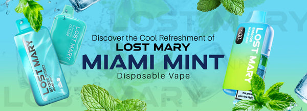 Lost Mary Miami Mint Disposable Vape - Ultimate Refreshment