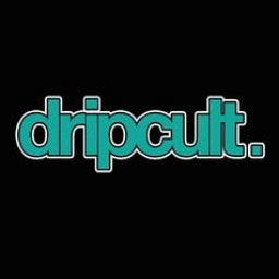 Drip Cult